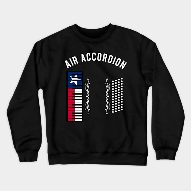 Texas Flag Air Accordion Clothing | Tejano Gift | Mexican Crewneck Sweatshirt by Journey Mills